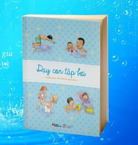 ‘Dạy con tập bơi’ từ khi con 4 - 5 tháng tuổi